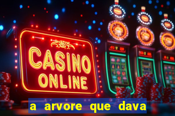 a arvore que dava dinheiro resumo